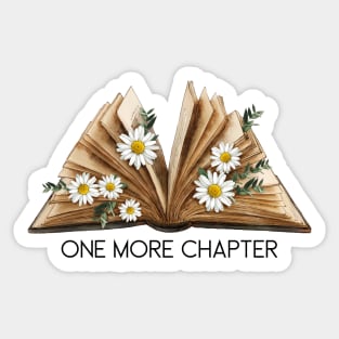 One More Chapter, Just One More Chapter, Book With Flowers Sticker